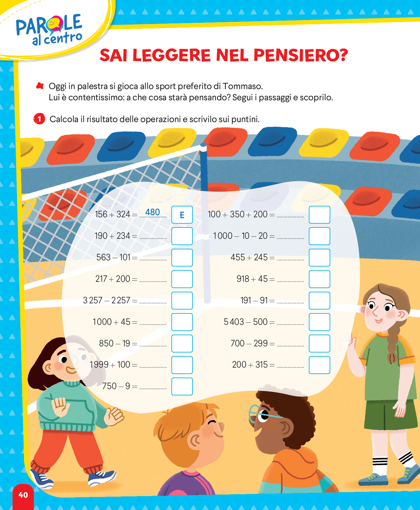 Calcola il risultato delle operazioni